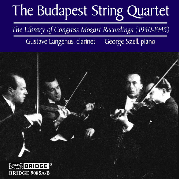 The Budapest String Quartet Mozart Performances BRIDGE 9085A/B