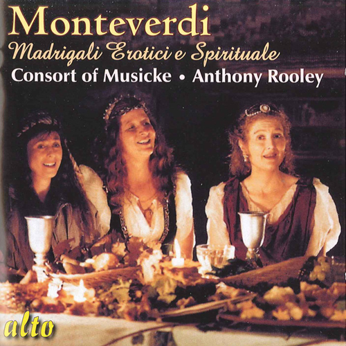 モンテヴェルディ：マドリガーレ集（コンソート・オブ・ミュージック