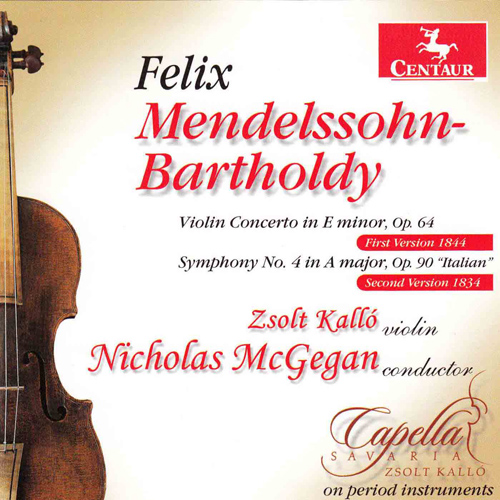 メンデルスゾーン：ヴァイオリン協奏曲 ホ短調 Op. 64／交響曲第4番