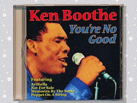 Ken Boothe「You're No Good」 : つれづれげえ日記