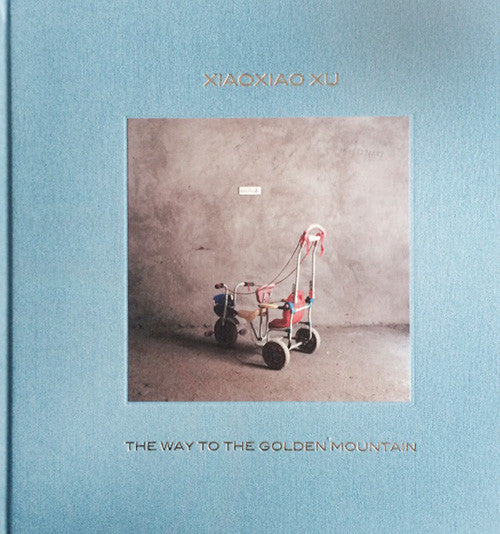 XIAOXIAO XU - THE WAY TO THE GOLDEN MOUNTAIN | STURM & DRANG