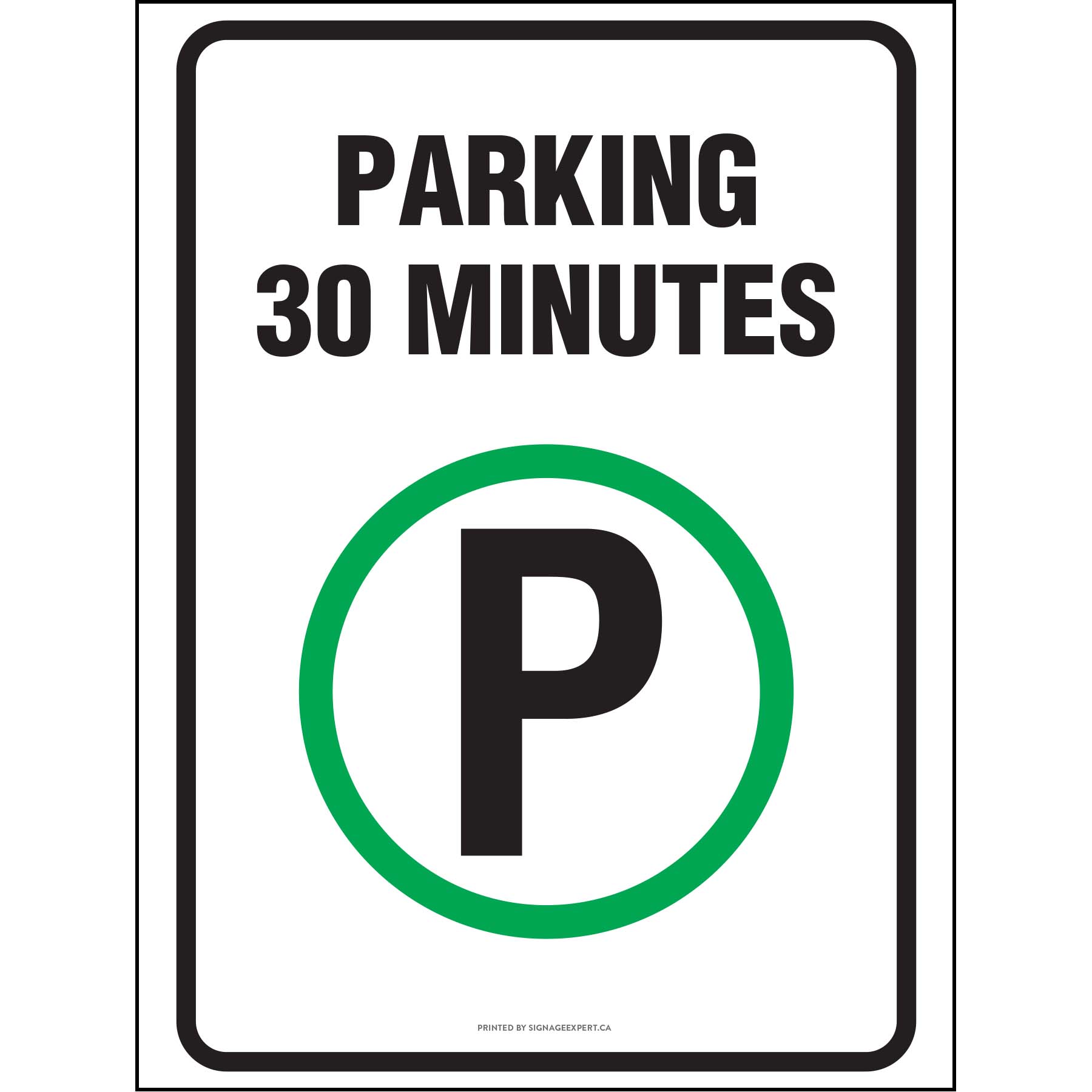 Parking - 30 Minutes – Signage Expert