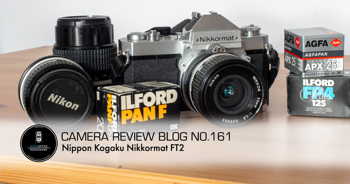 Camera Review Blog No. 161 – Nikon Nikkormat FT2 – Alex Luyckx | Blog