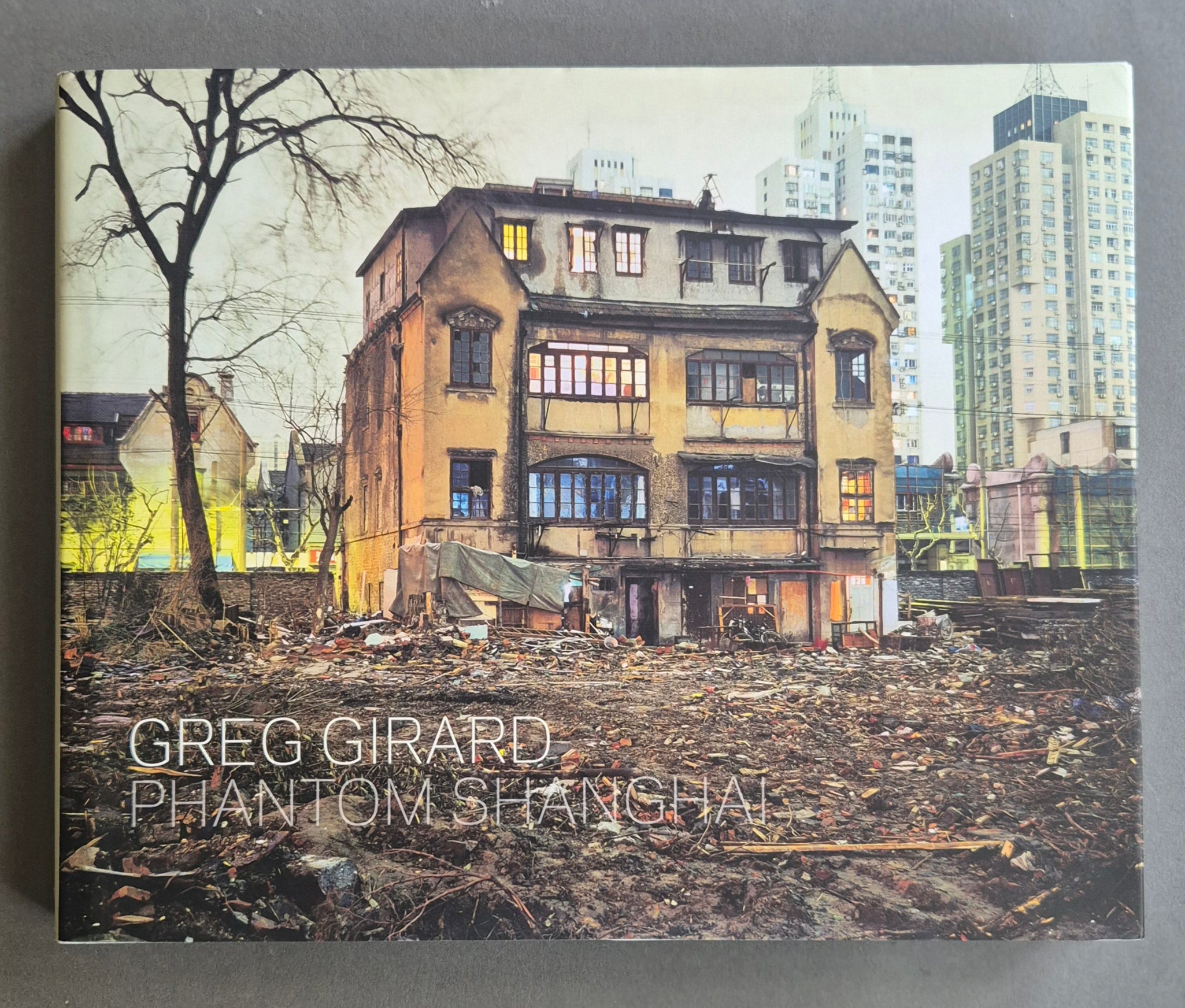 Buy Phantom Shanghai by Greg Girard online – Setanta Books