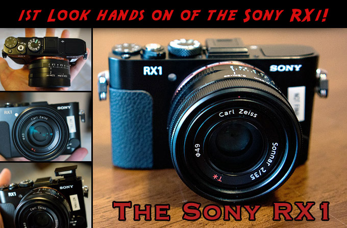 The Sony RX1 Preview – Full frame compact with 35 f/2 Zeiss lens