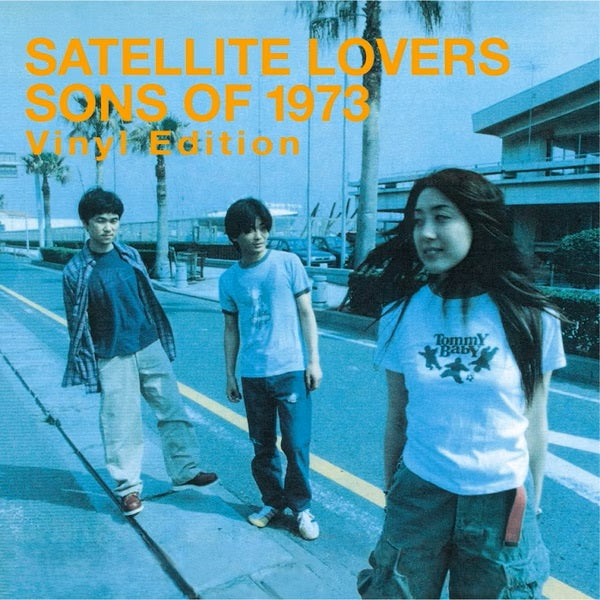 Satellite Lovers – Sons of 1973～Vinyl Edition～ [PRE-ORDER