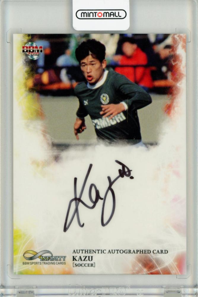 ミントモール / MINT 福岡店 / BBM2018 INFINITY KAZU 三浦 知良 直筆