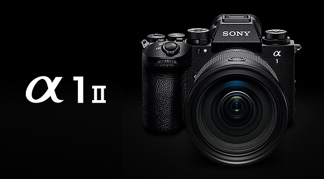 受注開始直前！】フラグシップミラーレス一眼『α1 II』機能紹介