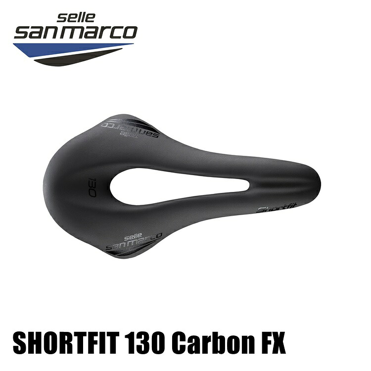楽天市場】SELLE SAN MARCO セラサンマルコ SHORTFIT 130 Carbon FX