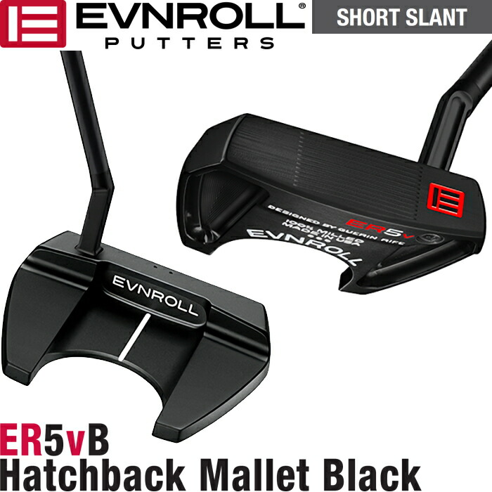 楽天市場】EVNROLL イーブンロール ER5V BLACK ハッチバックマレット