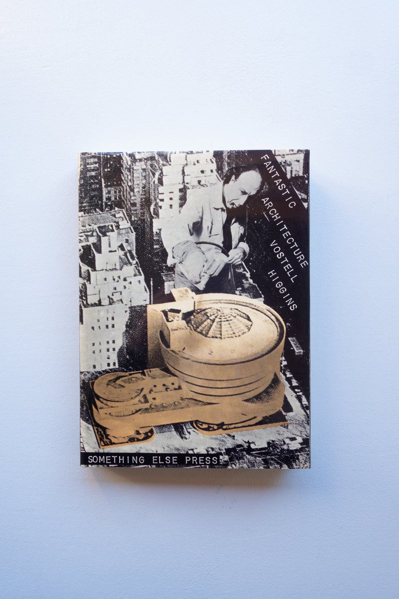 Fantastic Architecture / Dick Higgins, Wolf Vostell - Utrecht