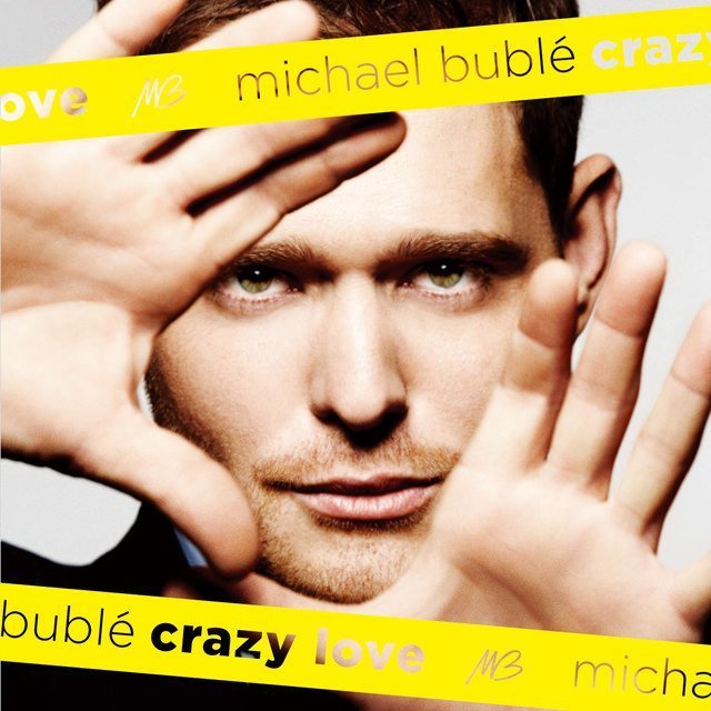 Michael Bublé / マイケル・ブーブレ「Crazy Love / クレイジー・ラヴ