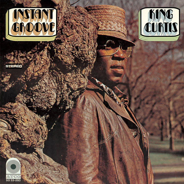 King Curtis / キング・カーティス「Instant Groove / インスタント