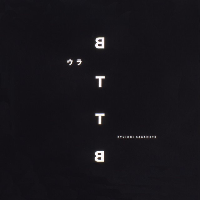 Sakamoto Ryuichi / 坂本龍一「ウラBTTB」 | Warner Music Japan