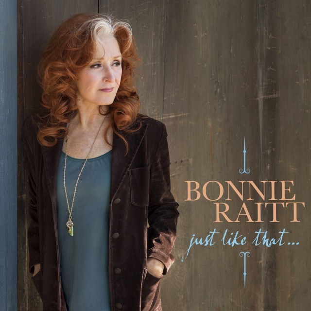 Bonnie Raitt / ボニー・レイット「JUST LIKE THAT【輸入盤