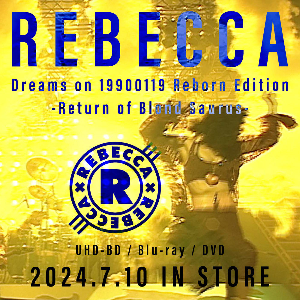 REBECCA初のUHD-BD『Dreams on 19900119 Reborn Edition-Return of