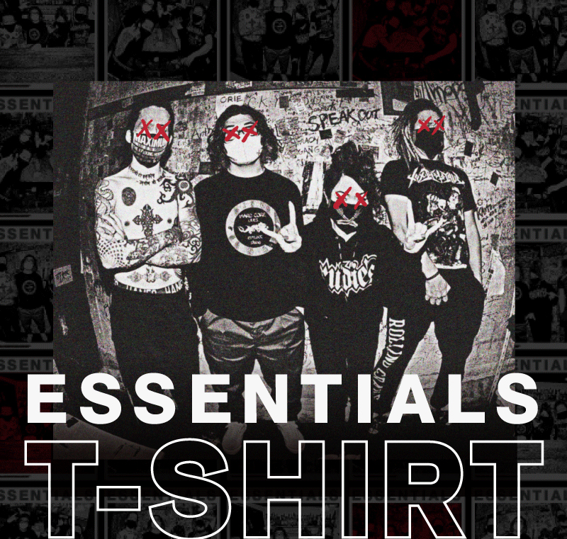ESSENTIALS T-shirt | 歴代GOODSライブラリー | マキシマム ザ