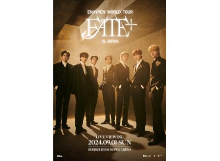 新潟西｜ENHYPEN WORLD TOUR 'FATE PLUS' IN JAPAN｜イオンシネマ