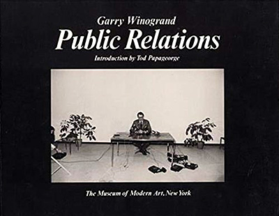 Garry Winogrand: Public Relations | Photography Book