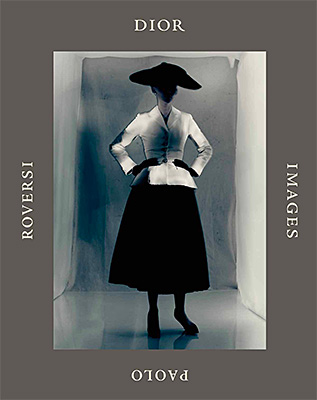 Paolo Roversi: Dior Images | Photography Book