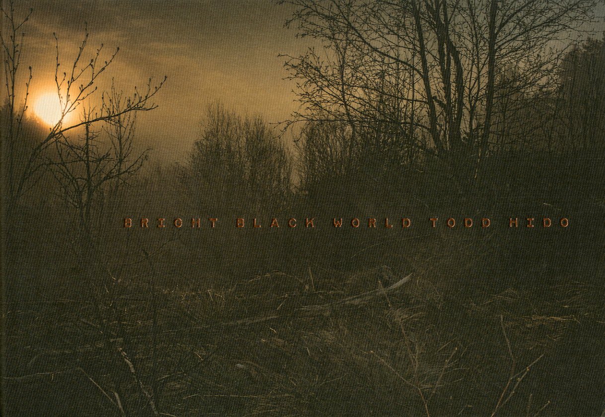 サイン入 / Signed】BRIGHT BLACK WORLD / Todd Hido | 小宮山書店