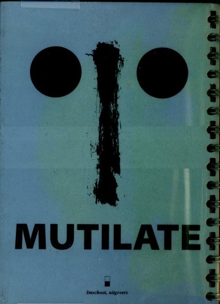 Walter Van Beirendonck: Mutilate / Author: Walter Van Beirendonck