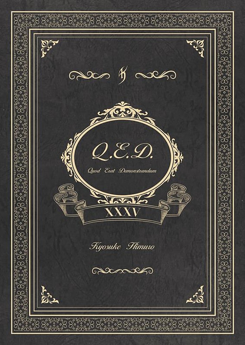 氷室京介、ソロデビュー35周年記念映像作品『Quod Erat Demonstrandum