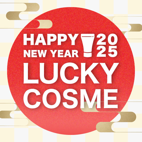 HAPPY NEW YEAR2025 -LUCKY COSME- 【大丸京都店】
