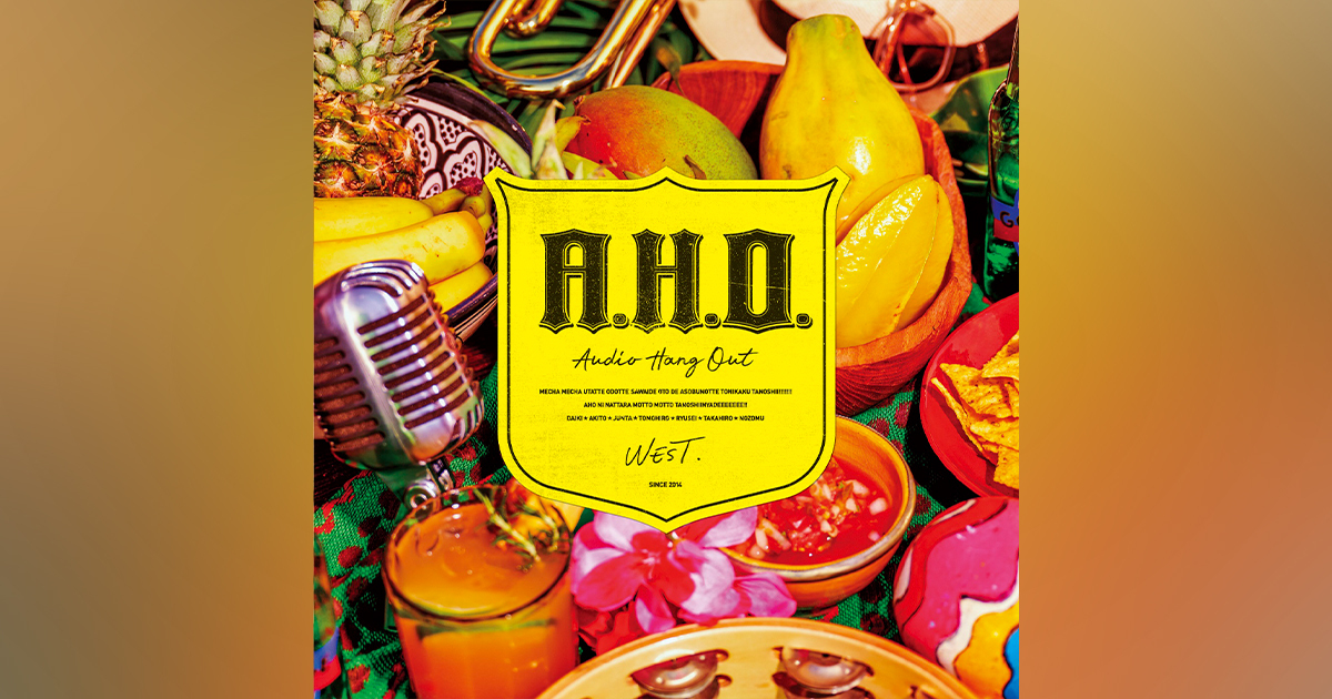 A.H.O. -Audio Hang Out-｜WEST.｜ELOV-Label