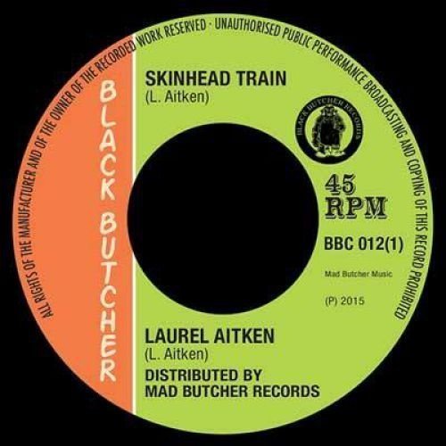 Laurel Aitken – Skinhead Train 7″ – Fire and Flames Music and Clothing