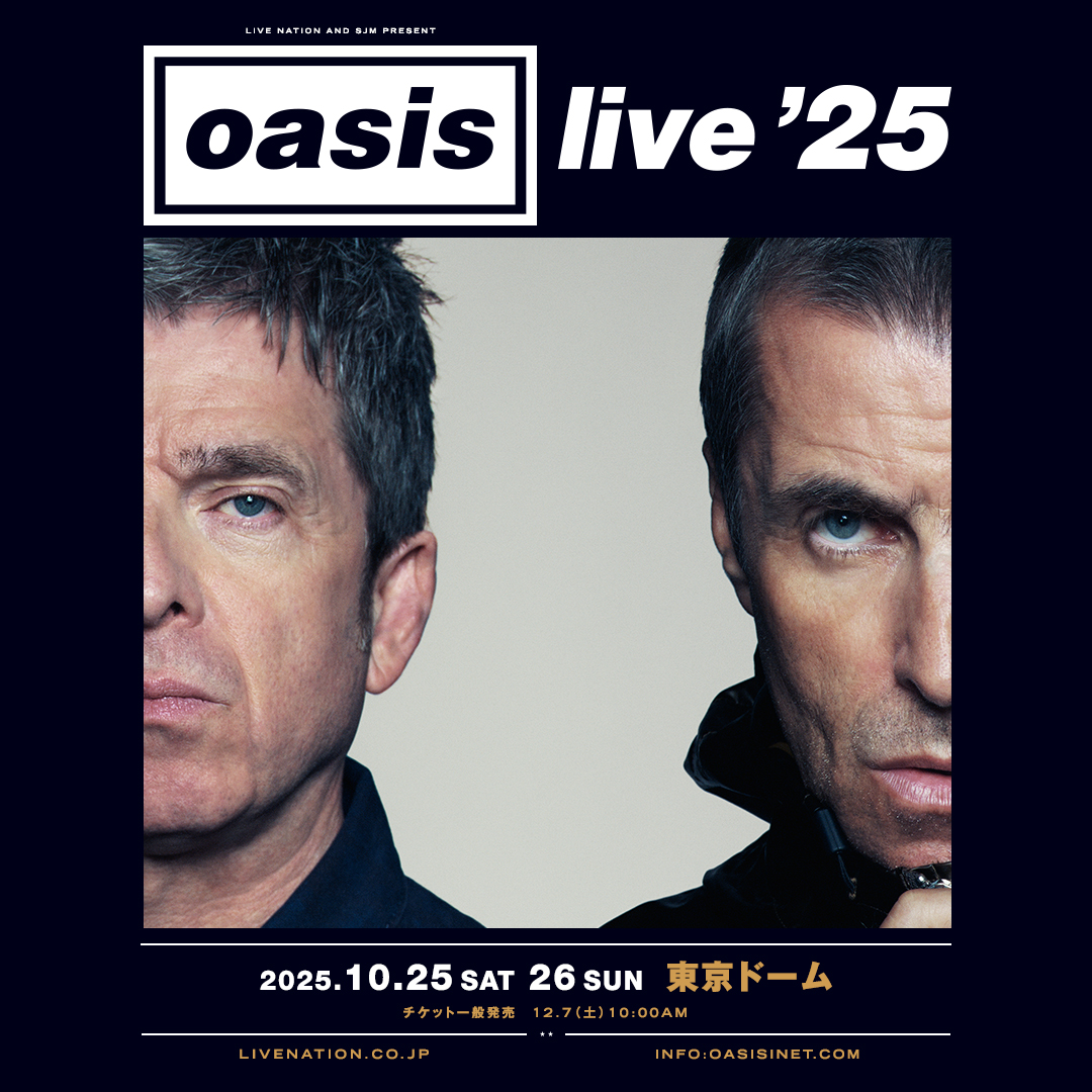 Oasis Live '25 東京ドーム公演 | indienative