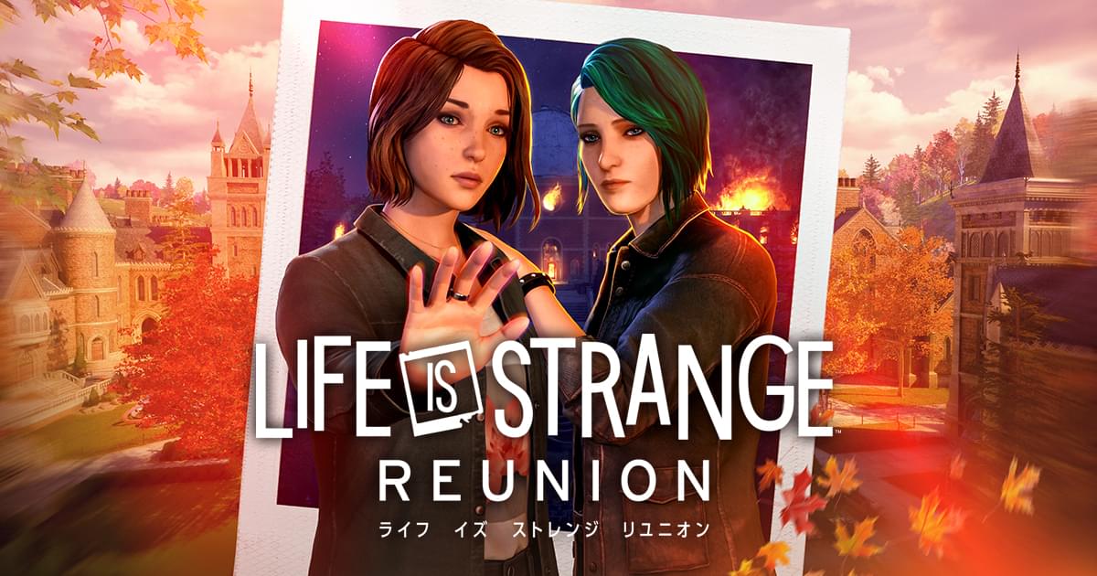 Life is Strange: Reunion | SQUARE ENIX