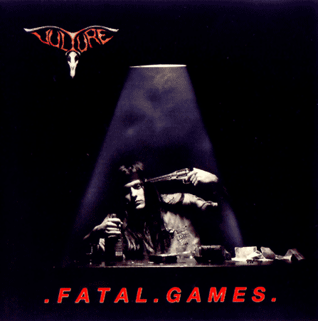 Vulture - Fatal Games - Encyclopaedia Metallum: The Metal Archives