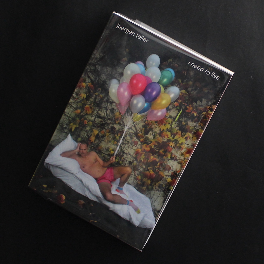 I Need to Live - Juergen Teller