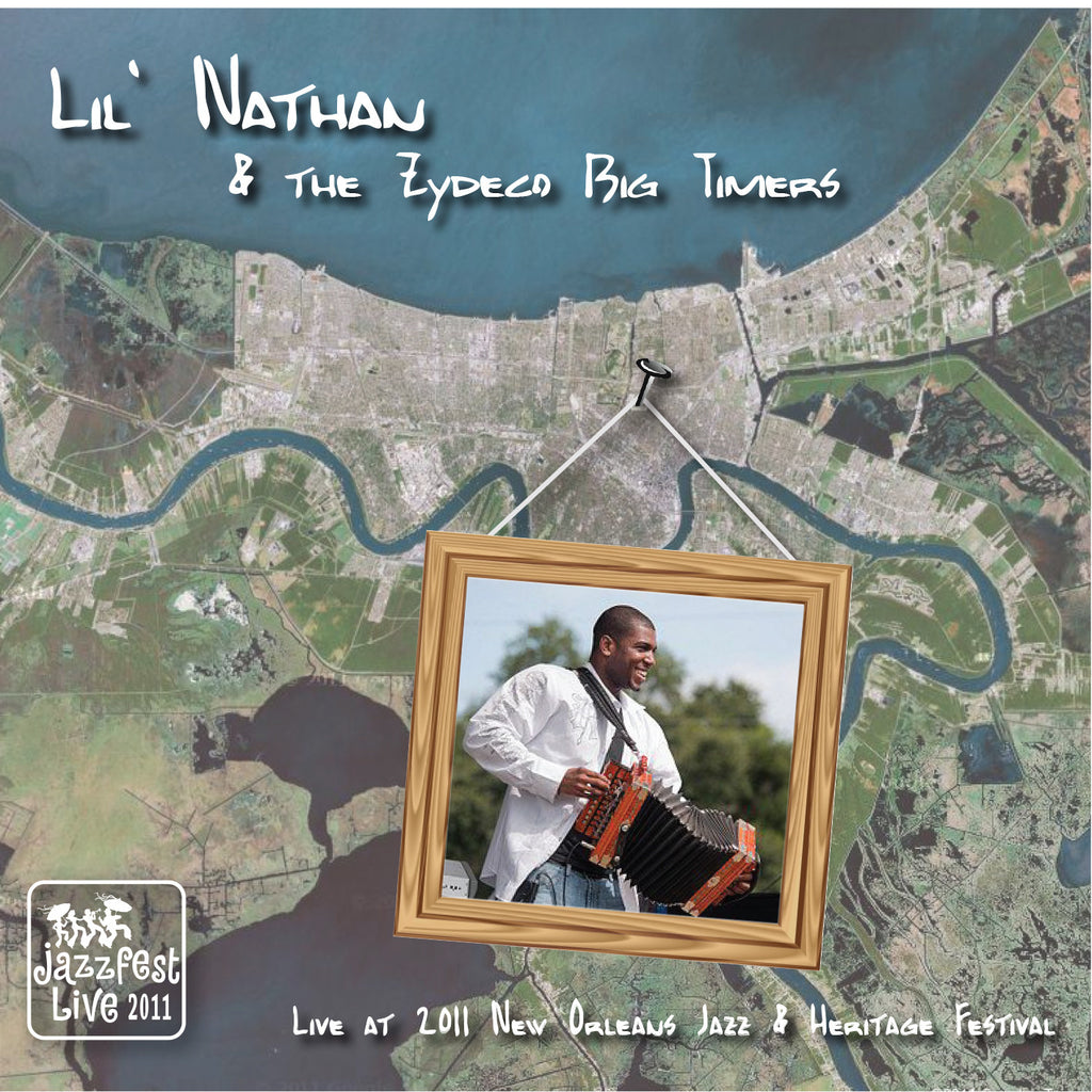 Lil' Nathan & the Zydeco Big Timers - Live at 2011 New Orleans