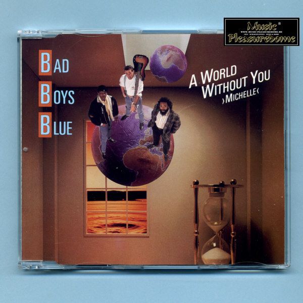 Bad Boys Blue A World Without You CD Maxi Single