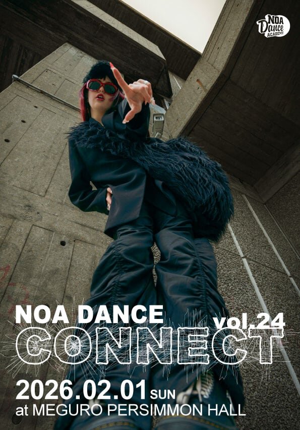 NOA DANCE CONNECT vol.24｜【NOA DANCE IMPACT / NOA DANCE CONNECT