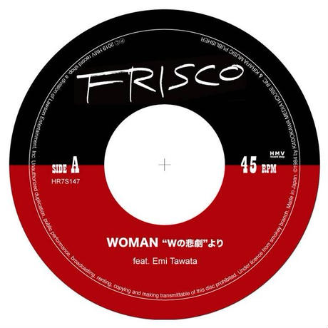 Frisco Feat. Emi Tawata - WOMAN “Wの悲劇”より / WのDUB | NEWTONE