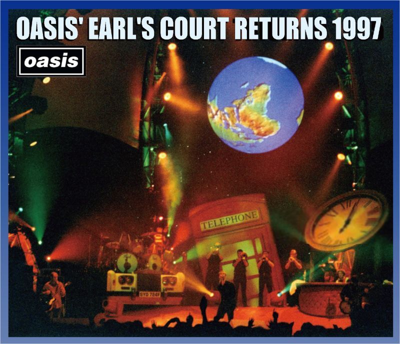 OASIS 1997 OASIS' EARL'S COURT RETURNS 6CD - NEO FAUST