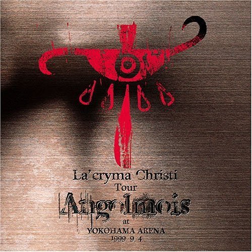 La'cryma Christi Tour Angolmois 1999.9.4 横浜アリーナ La'cryma