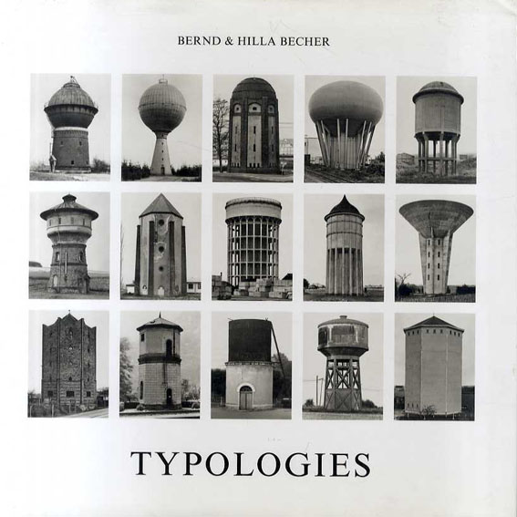 ベルント＆ヒラ・ベッヒャー写真集 Typologies of Industrial