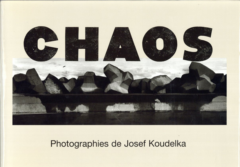 ジョセフ・クーデルカ写真集 Josef Koudelka: Chaos / Josef Koudelka