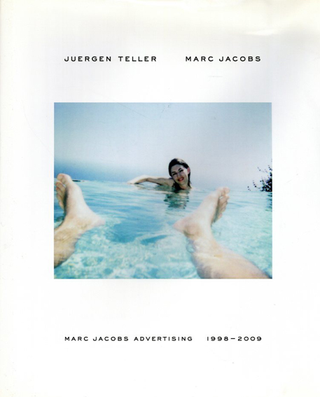 ユルゲン・テラー写真集 Juergen Teller: Marc Jacobs 1998-2009