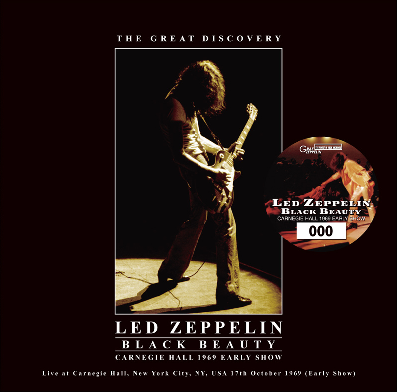 LED ZEPPELIN - BLACK BEAUTY: CARNEGIE HALL 1969 EARLY SHOW (2CD