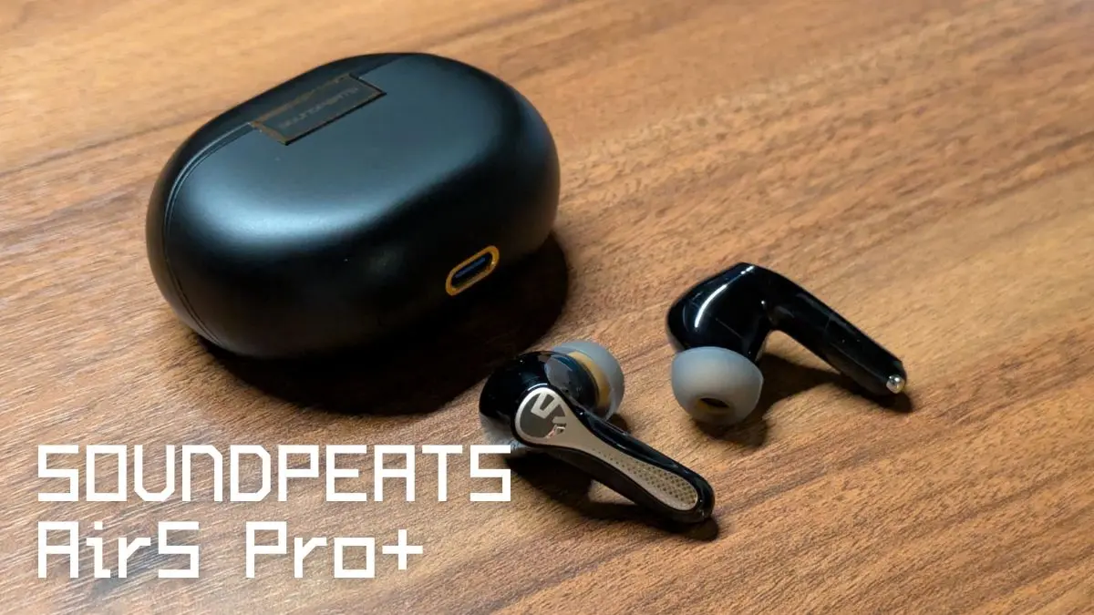 SOUNDPEATS Air5 Pro+レビュー | LE AudioでPCゲームが変わる。音質も