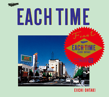 EIICHI OHTAKI「EACH TIME 30th Anniversary Edition」ナイアガラ30