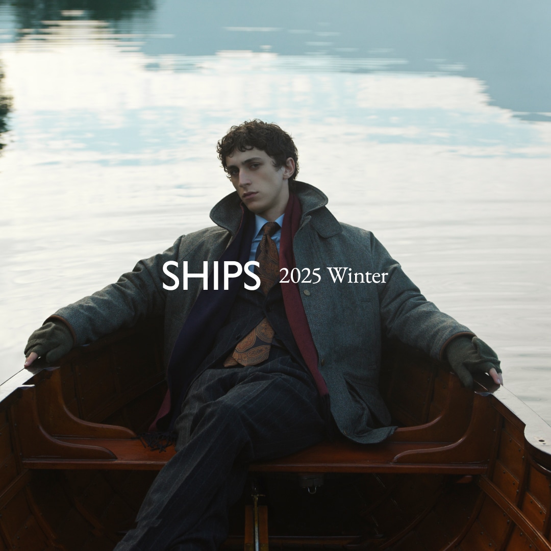 MEN SHIPS 公式サイト｜株式会社シップス