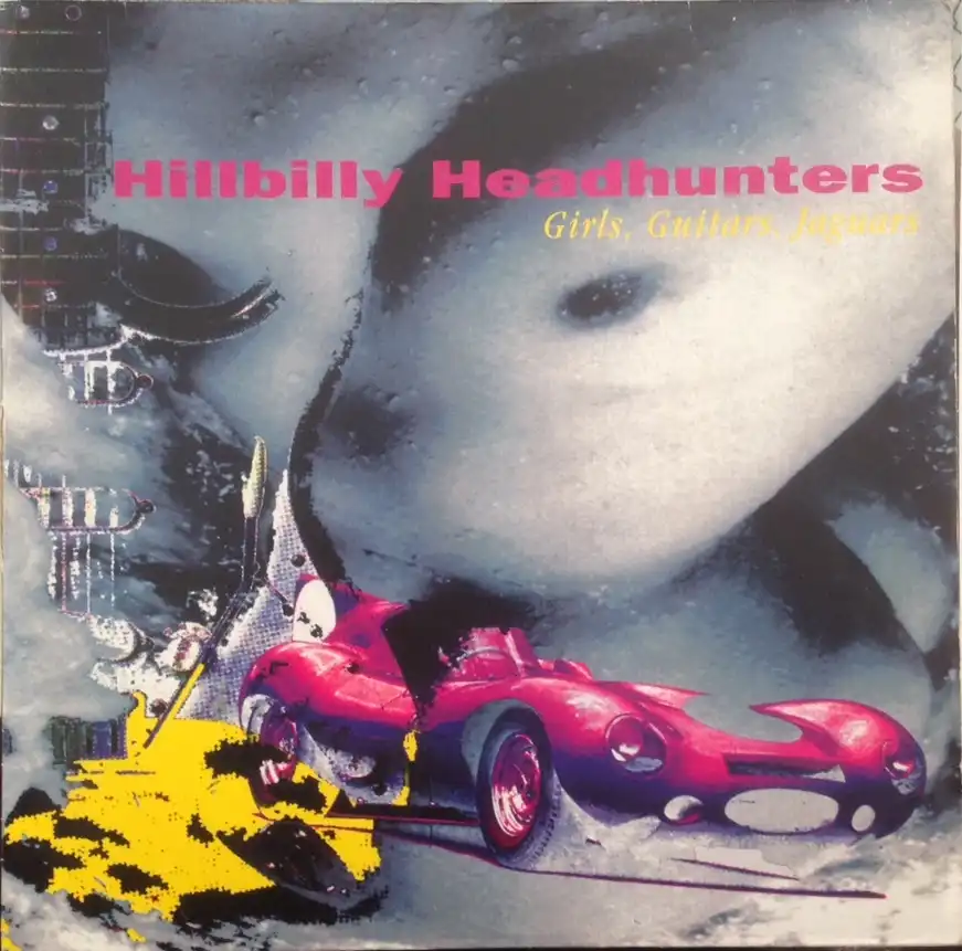 HILLBILLY HEADHUNTERS / GIRLS GUITARS JAGUARS [LP - ]：90'S ROCK