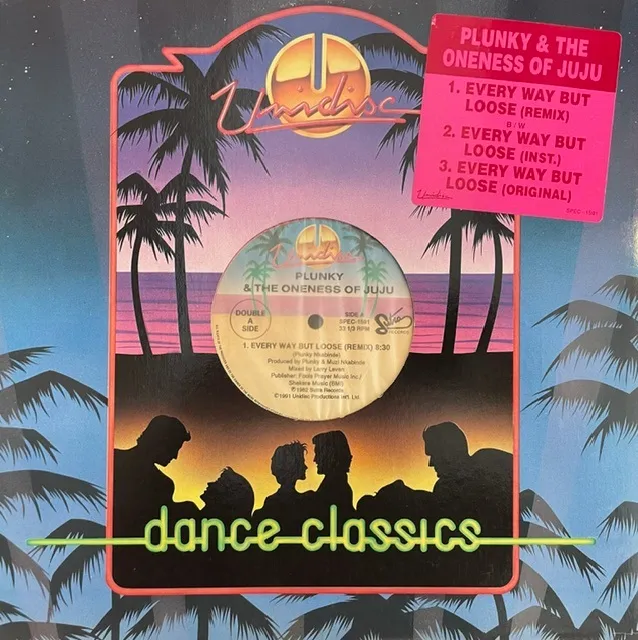 PLUNKY & THE ONENESS OF JUJU / EVERY WAY BUT LOOSE (REMIX) [12inch