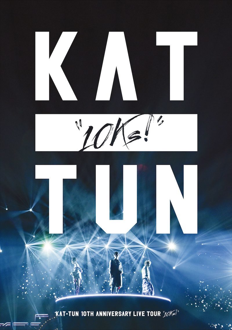 KAT-TUN 10TH ANNIVERSARY LIVE TOUR 